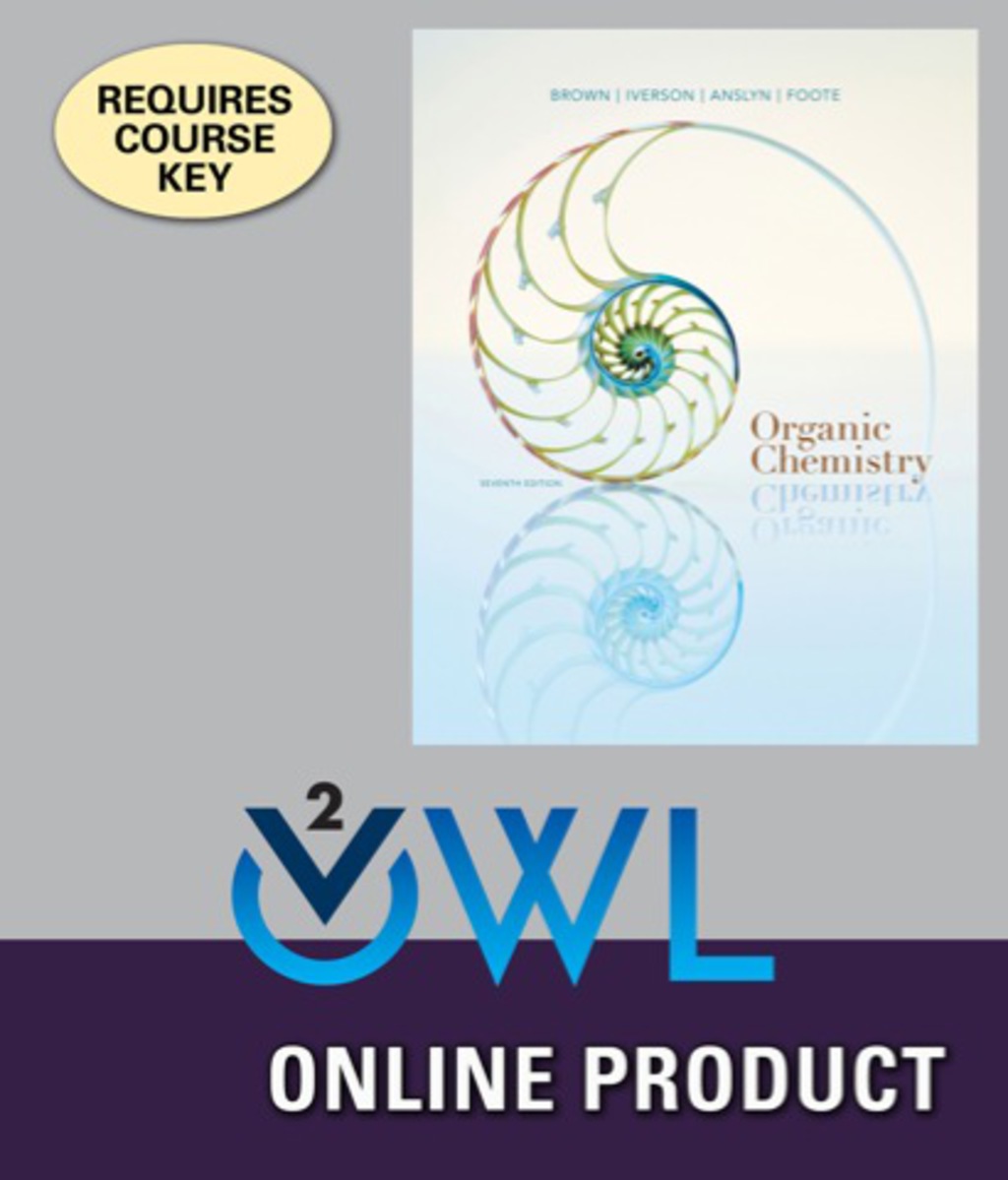 OWLv2 for Brown/Iverson/Anslyn/Foote's Organic Chemistry, 7th Edition, [Instant Access], 4 terms (24 months) 7th Edition â€“ PDF/EPUB Version Downloadable